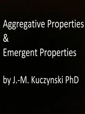 cover image of Aggregative Properties & Emergent Properties